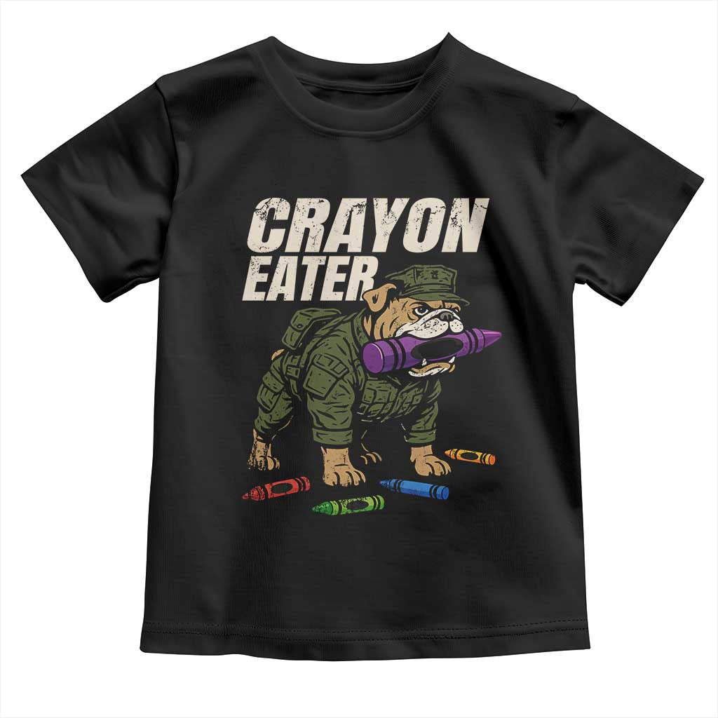 Crayon Eater Toddler T Shirt Funny Bulldog Military Corps Proud Soldier Family TS10 Black Print Your Wear