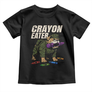 Crayon Eater Toddler T Shirt Funny Bulldog Military Corps Proud Soldier Family TS10 Black Print Your Wear