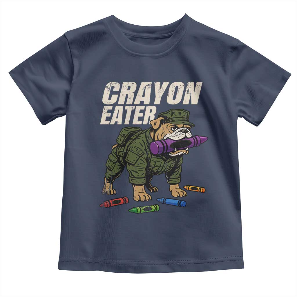 Crayon Eater Toddler T Shirt Funny Bulldog Military Corps Proud Soldier Family TS10 Navy Print Your Wear