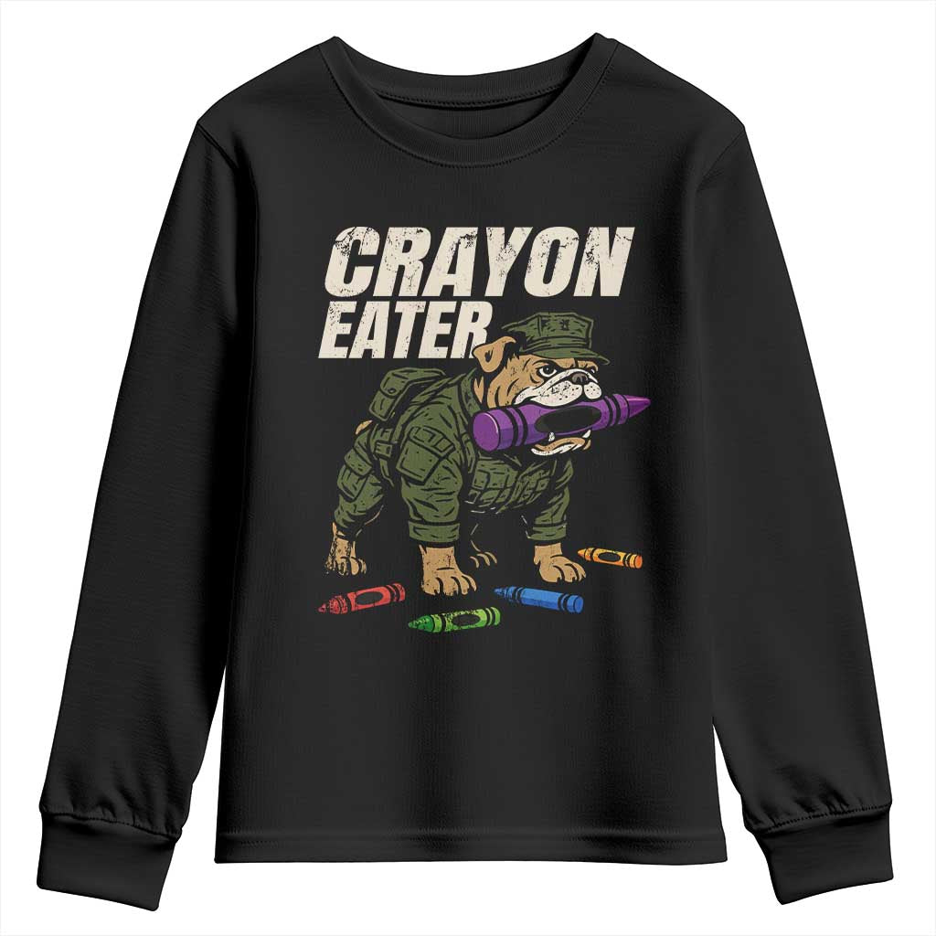 Crayon Eater Youth Sweatshirt Funny Bulldog Military Corps Proud Soldier Family TS10 Black Print Your Wear