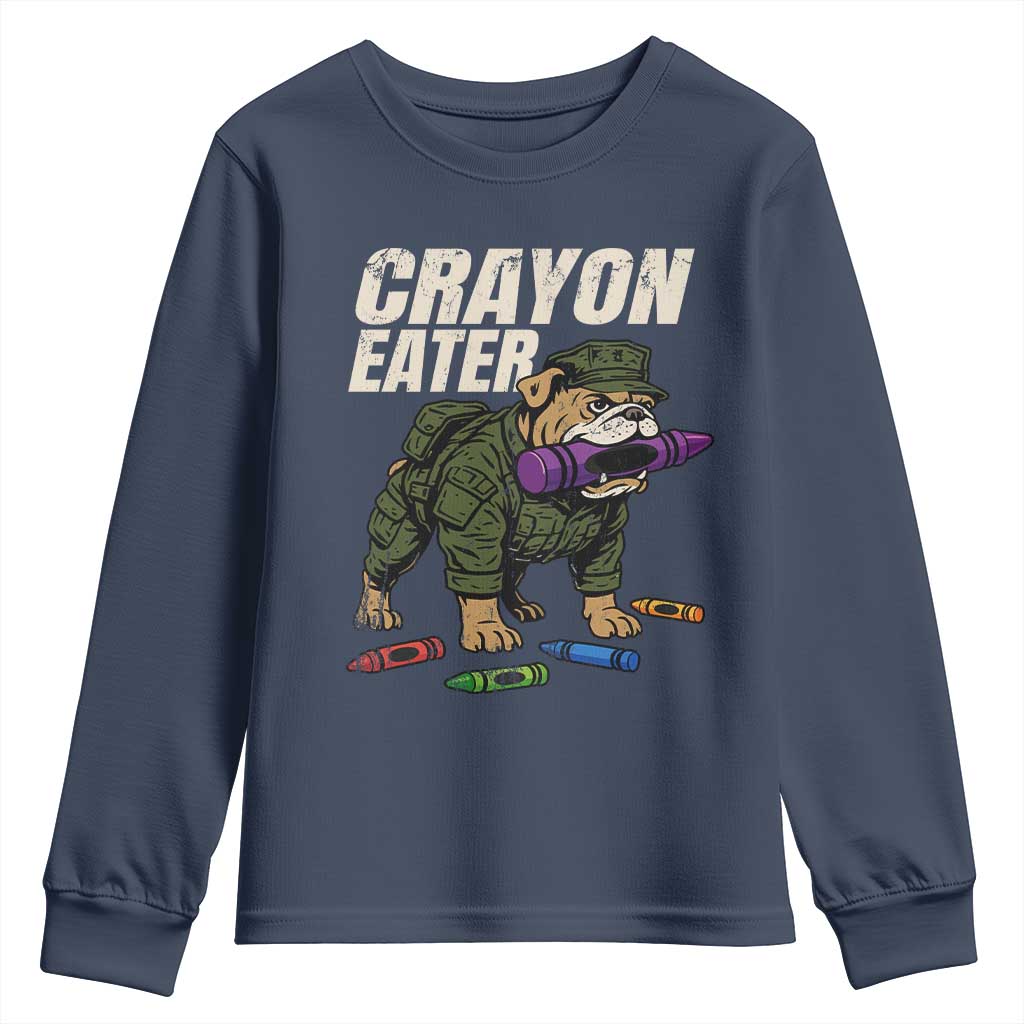 Crayon Eater Youth Sweatshirt Funny Bulldog Military Corps Proud Soldier Family TS10 Navy Print Your Wear