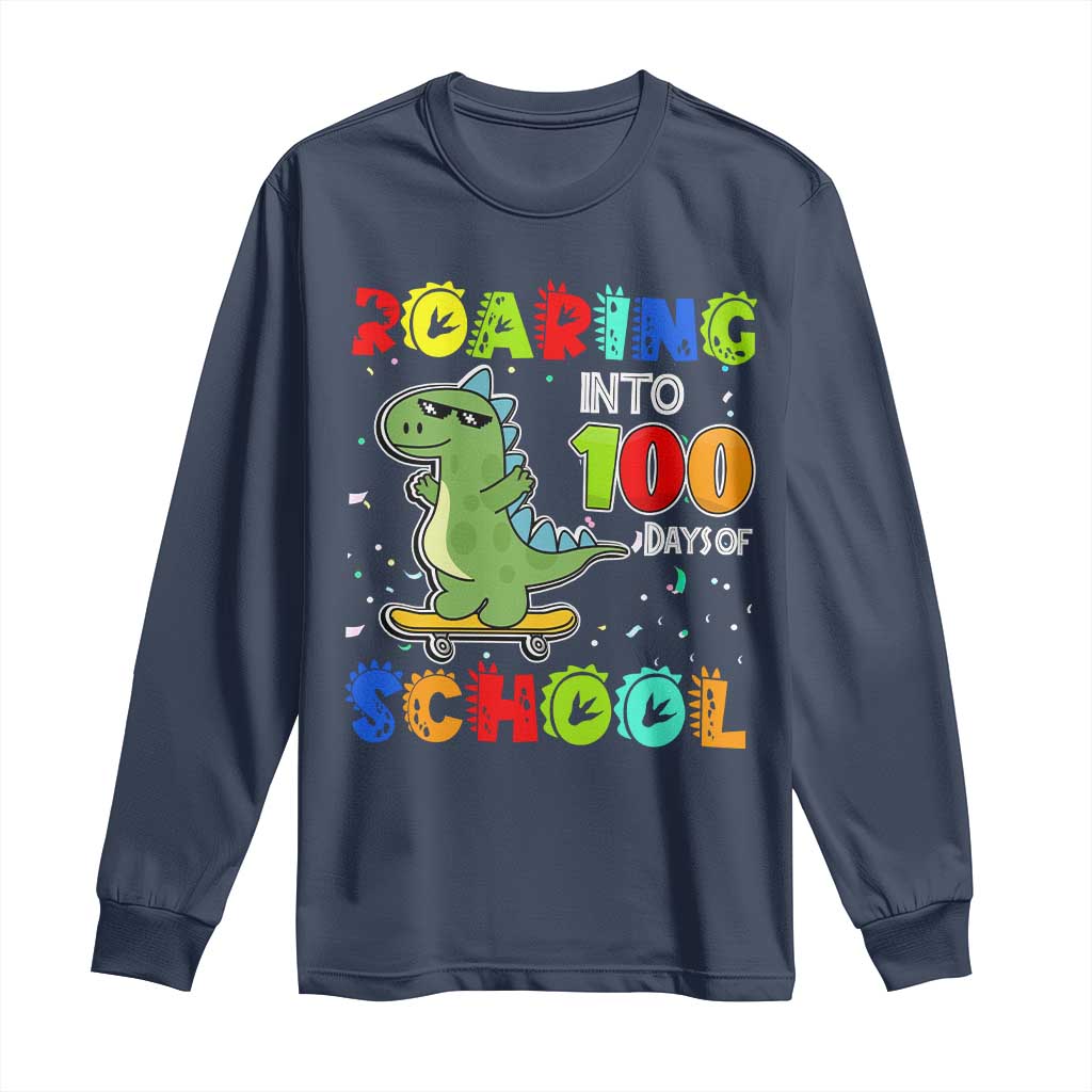 100 Days Of School Dinosaur Long Sleeve Shirt Trex Dino Skateboard Skateboarding Boys Roaring Into 100th Day TS10 Navy Print Your Wear