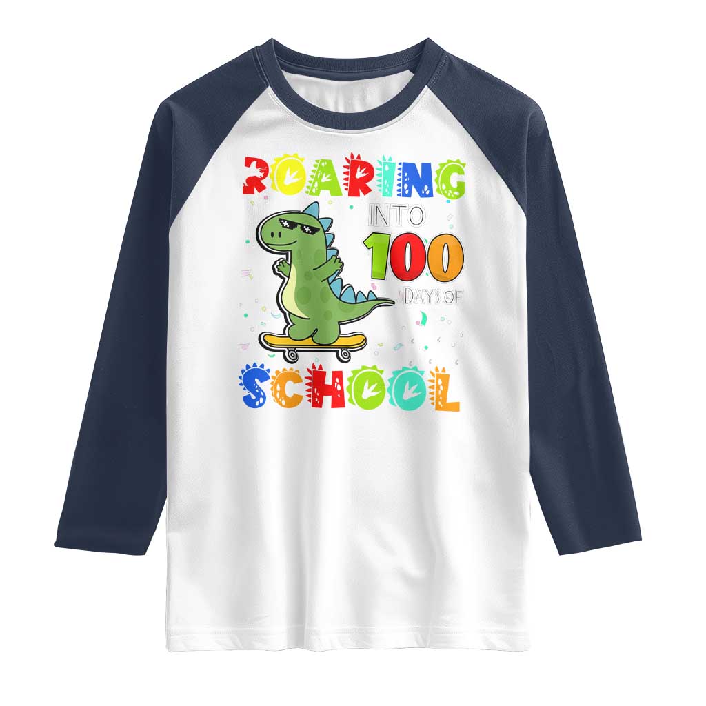 100 Days Of School Dinosaur Raglan Shirt Trex Dino Skateboard Skateboarding Boys Roaring Into 100th Day TS10 White Navy Print Your Wear