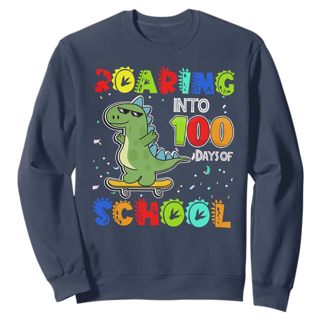 100 Days Of School Dinosaur Sweatshirt Trex Dino Skateboard Skateboarding Boys Roaring Into 100th Day TS10 Navy Print Your Wear