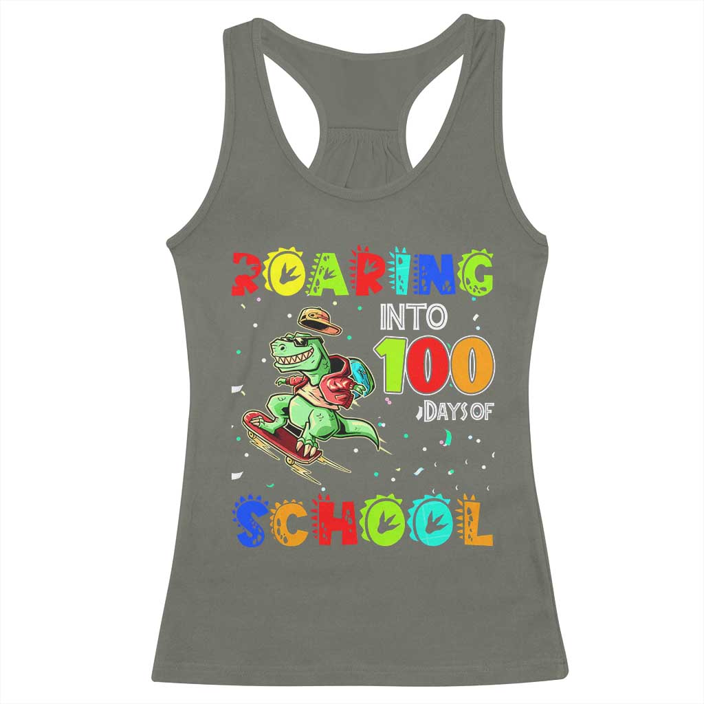 Funny Dinosaur Trex Roaring Into 100 Days Of School Racerback Tank Top TS10 Military Green Print Your Wear