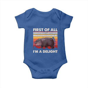 Funny Pygmy Hippo Moo Deng Baby Onesie First Of All I'm A Delight Sarcastic Infant Bodysuit TS10 Royal Blue Print Your Wear