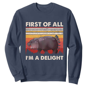 Moo Deng Sweatshirt First Of All I'm A Delight Sarcastic Angry Pygmy Hippo TS10 Navy Print Your Wear