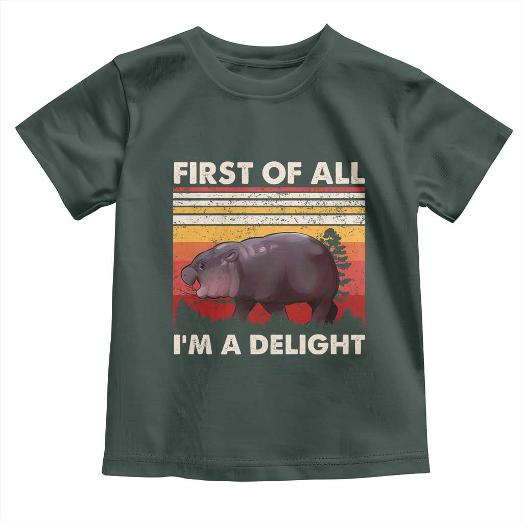 Moo Deng Toddler T Shirt First Of All I'm A Delight Sarcastic Angry Pygmy Hippo TS10 Dark Forest Green Print Your Wear