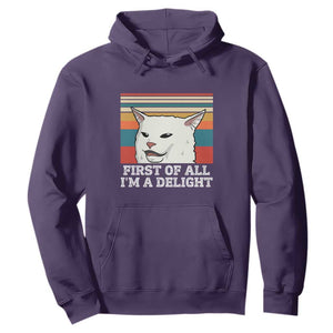 Cat Meme Hoodie First Of All I'm A Delight Sarcastic Angry Cat TS10 Purple Print Your Wear