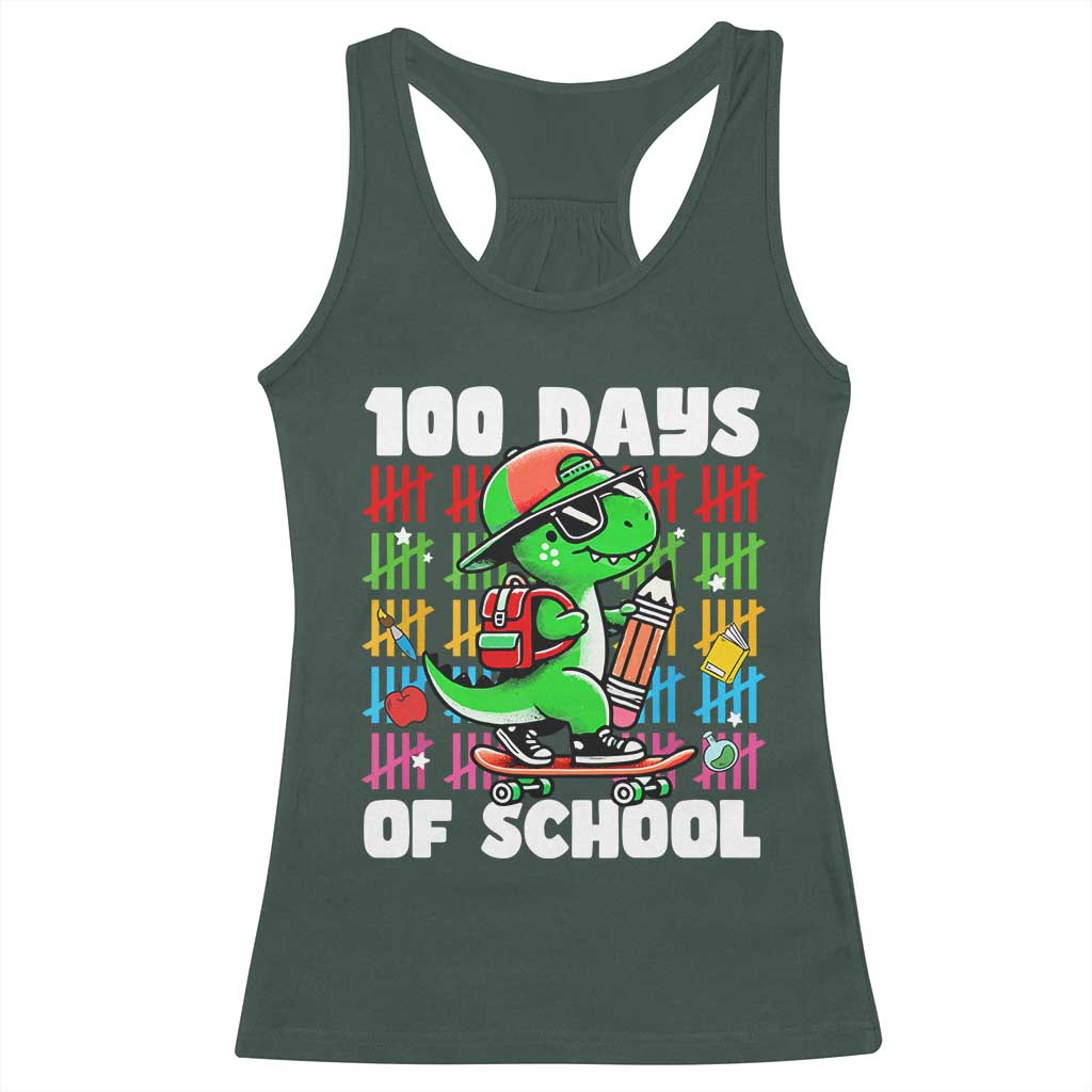 100 Days of School 100th Day Dino Racerback Tank Top Trex Dino Skateboard Skateboarding Boys Gift TS10 Dark Forest Green Print Your Wear