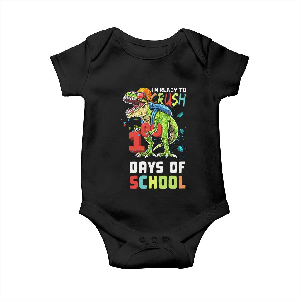 Ready To Crush 100 Days Of School Baby Onesie T Rex Dinosaur Boys TS10 Black Print Your Wear