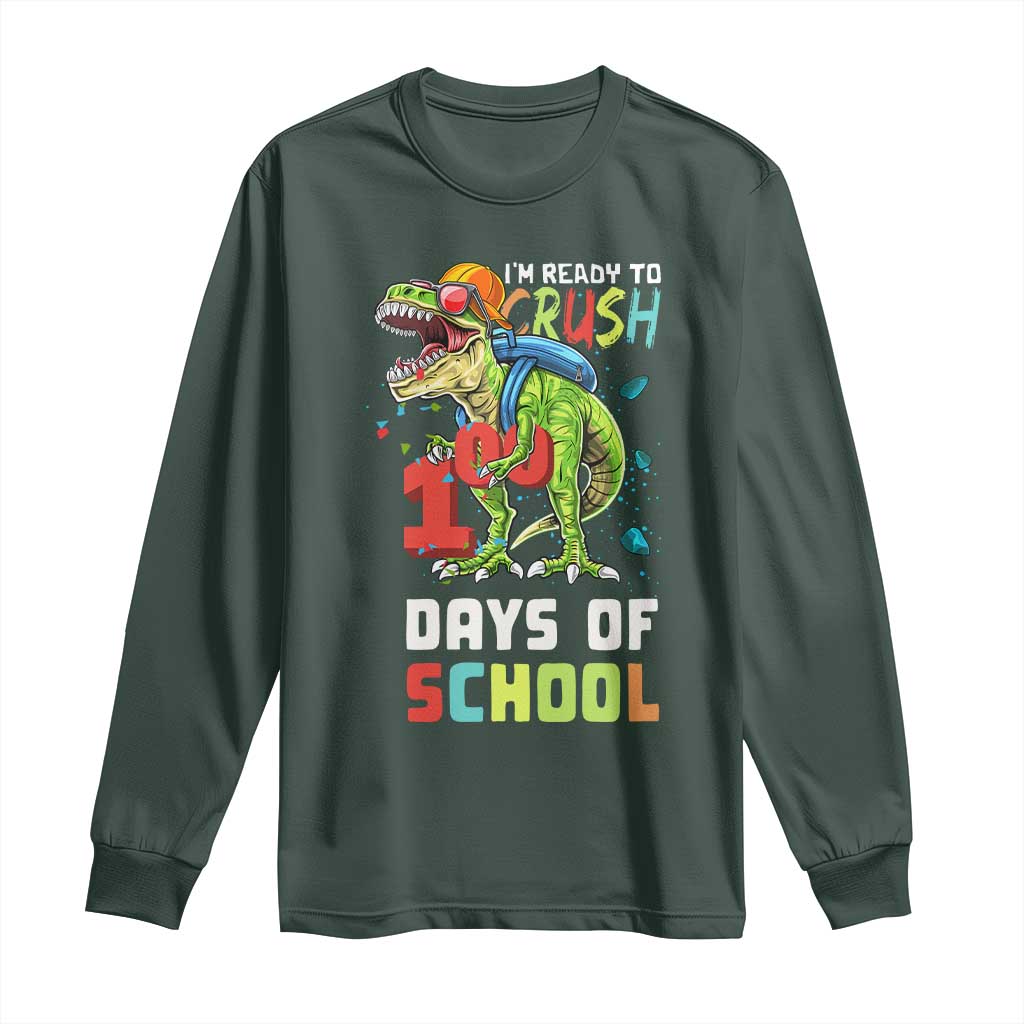 Ready To Crush 100 Days Of School Long Sleeve Shirt T Rex Dinosaur Boys TS10 Dark Forest Green Print Your Wear