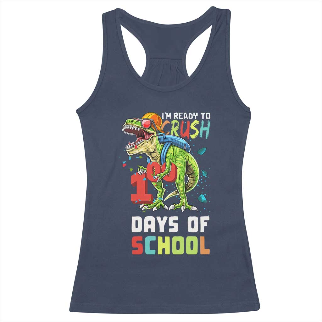 Ready To Crush 100 Days Of School Racerback Tank Top T Rex Dinosaur Boys TS10 Navy Print Your Wear