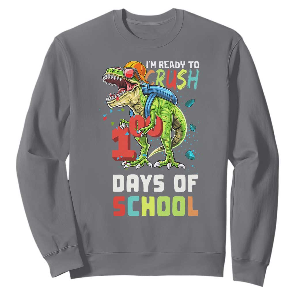 Ready To Crush 100 Days Of School Sweatshirt T Rex Dinosaur Boys TS10 Charcoal Print Your Wear