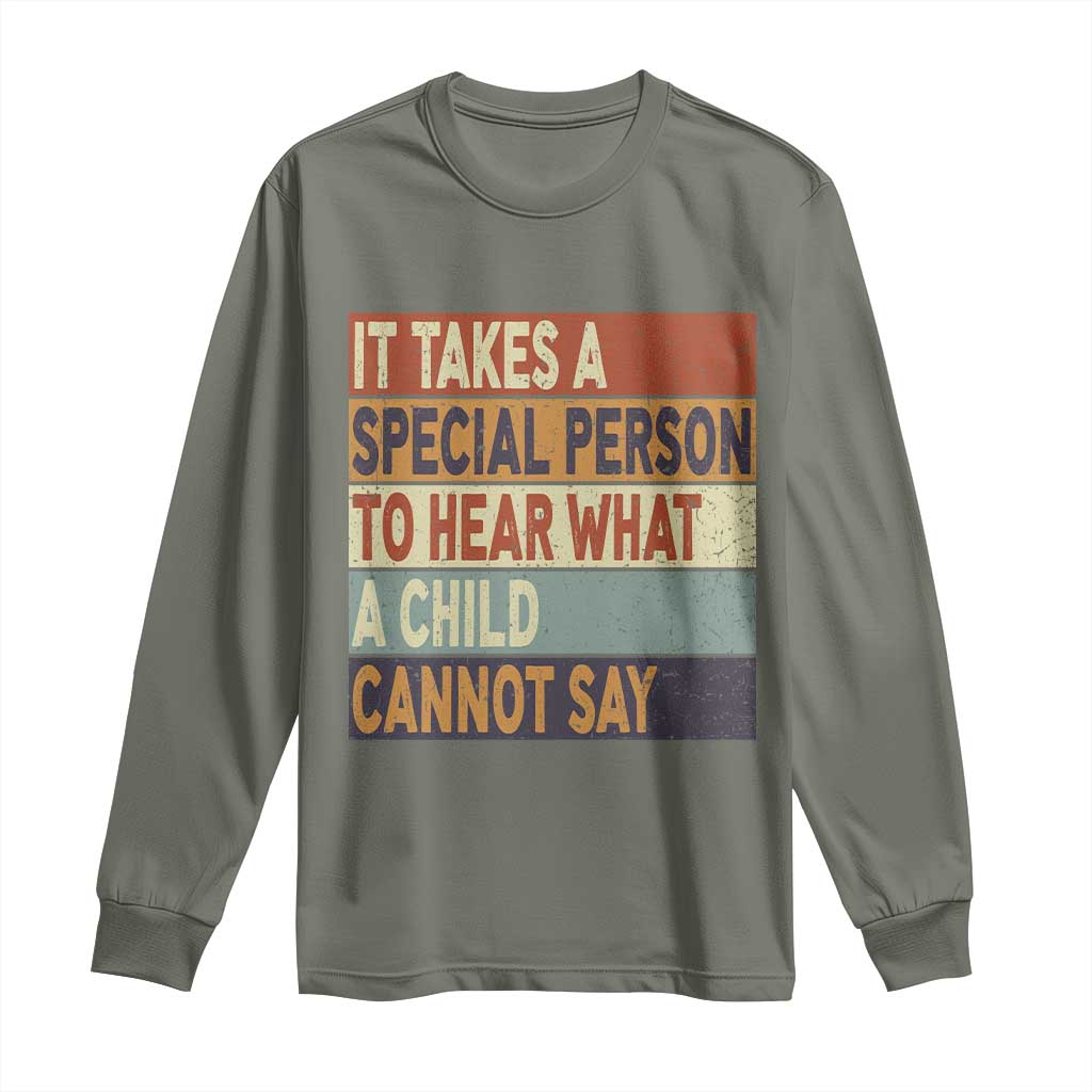 Special Education Teacher Long Sleeve Shirt Inspirational SPED Teachers Autism TS10 Military Green Print Your Wear