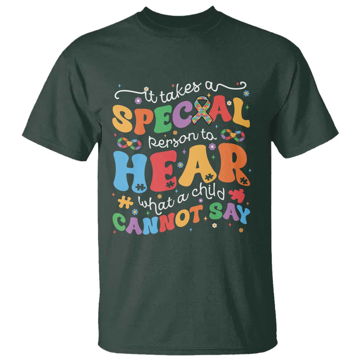 Special Education Teacher T Shirt Inspirational SPED Teachers Autism A Special Person TS10 Dark Forest Green Print Your Wear