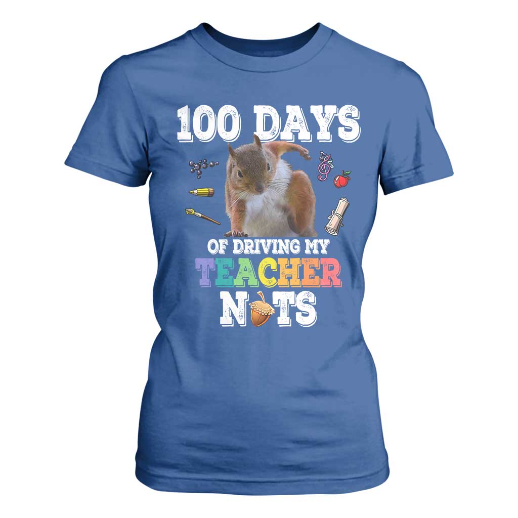 100th Day Of School T Shirt For Women Driving My Teacher Nuts Dabbing Squirrel 100 Days TS10 Royal Blue Print Your Wear