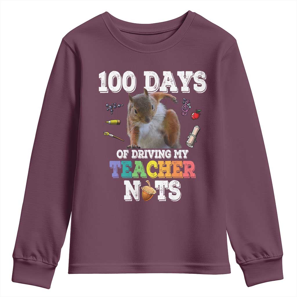 100th Day Of School Youth Sweatshirt Driving My Teacher Nuts Dabbing Squirrel 100 Days TS10 Maroon Print Your Wear