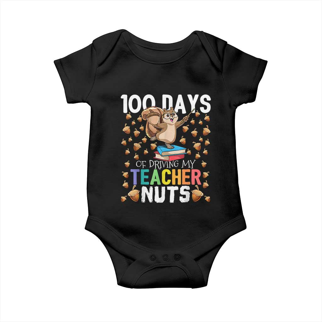 100 Days Of School Baby Onesie 100th Day Driving My Teacher Nuts Squirrel School TS10 Black Print Your Wear