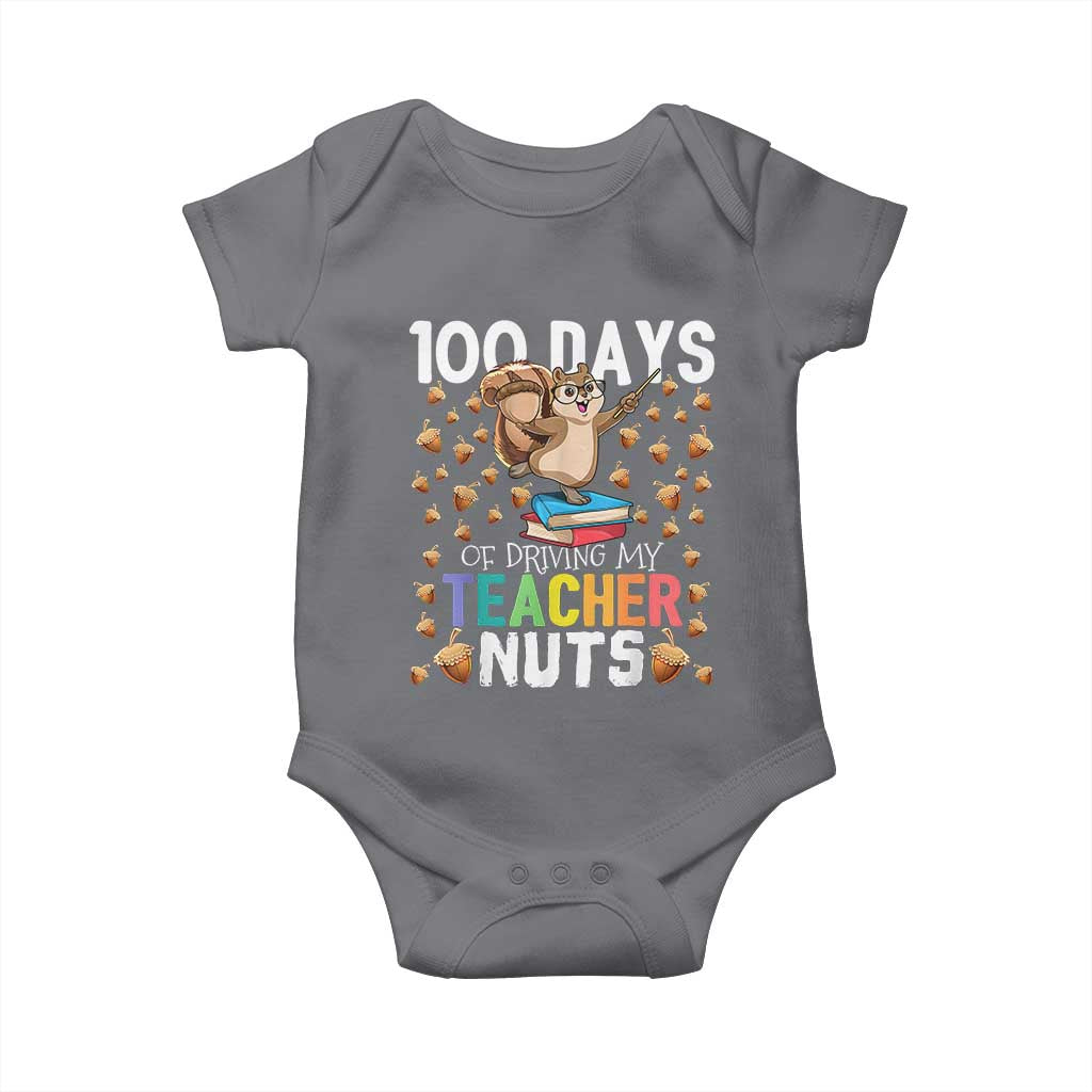 100 Days Of School Baby Onesie 100th Day Driving My Teacher Nuts Squirrel School TS10 Charcoal Print Your Wear