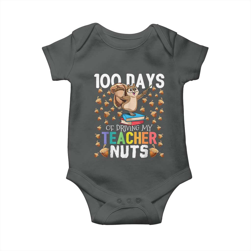 100 Days Of School Baby Onesie 100th Day Driving My Teacher Nuts Squirrel School TS10 Dark Heather Print Your Wear