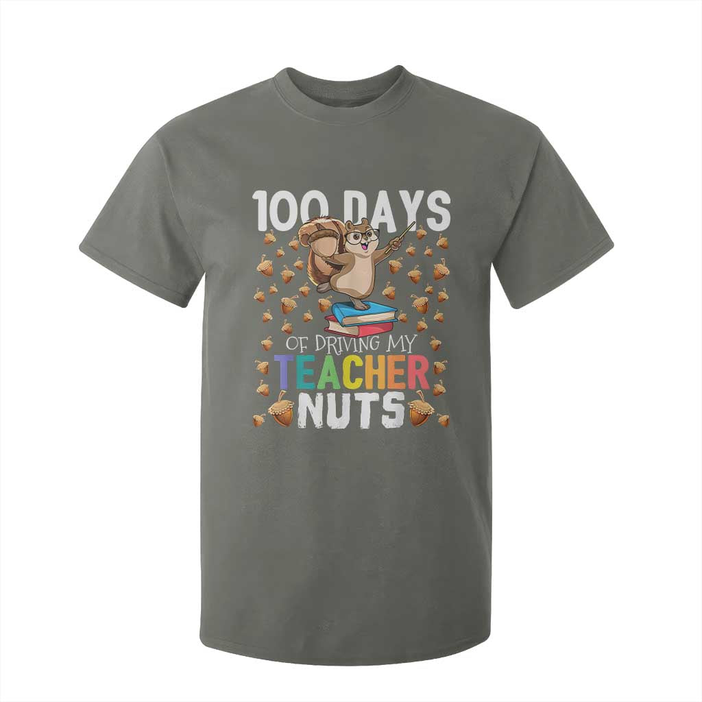 100 Days Of School T Shirt For Kid 100th Day Driving My Teacher Nuts Squirrel School TS10 Military Green Print Your Wear