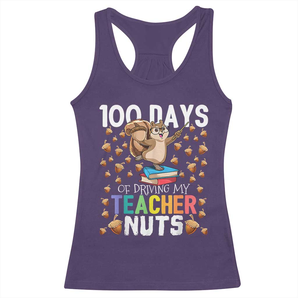 100 Days Of School Racerback Tank Top 100th Day Driving My Teacher Nuts Squirrel School TS10 Purple Print Your Wear
