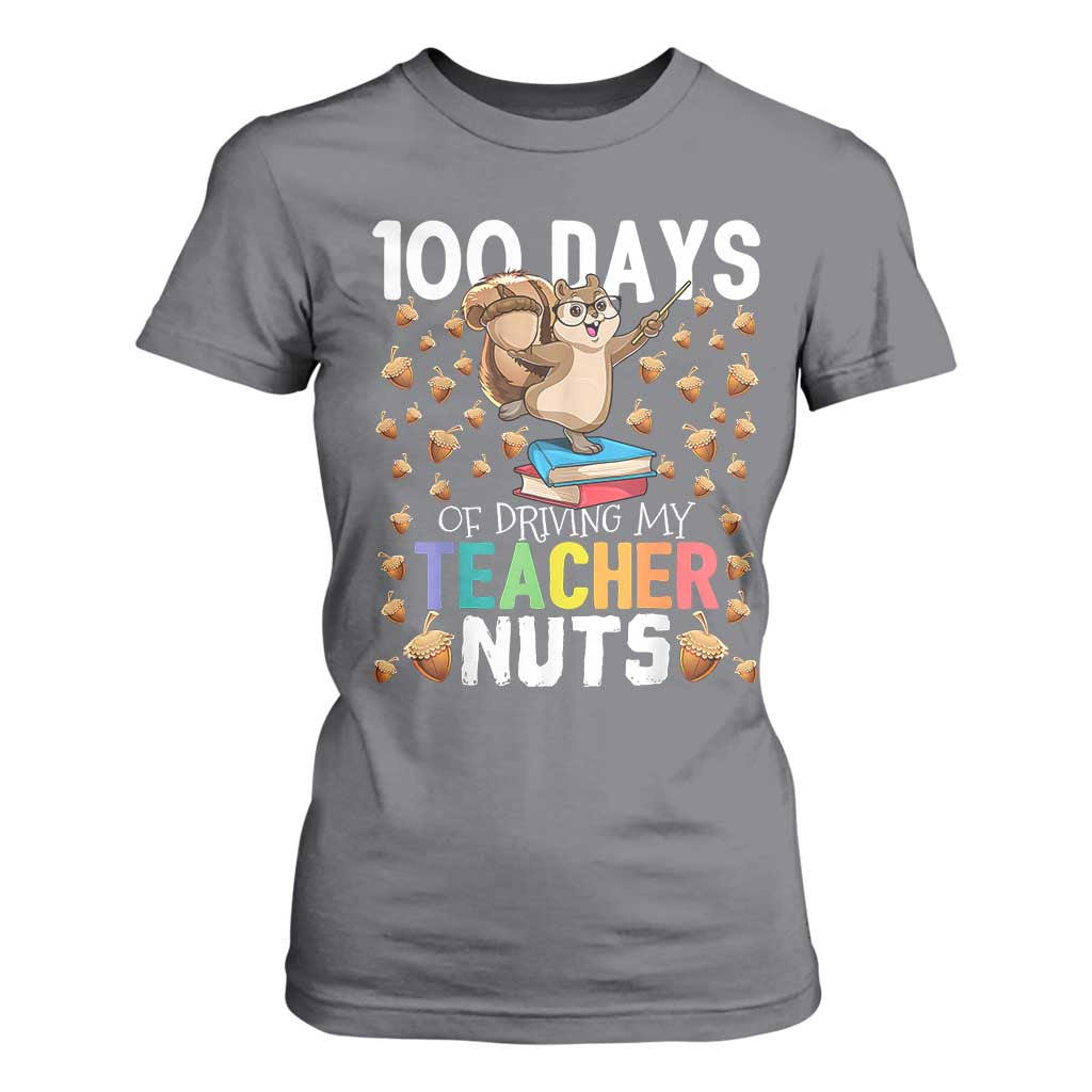 100 Days Of School T Shirt For Women 100th Day Driving My Teacher Nuts Squirrel School TS10 Charcoal Print Your Wear