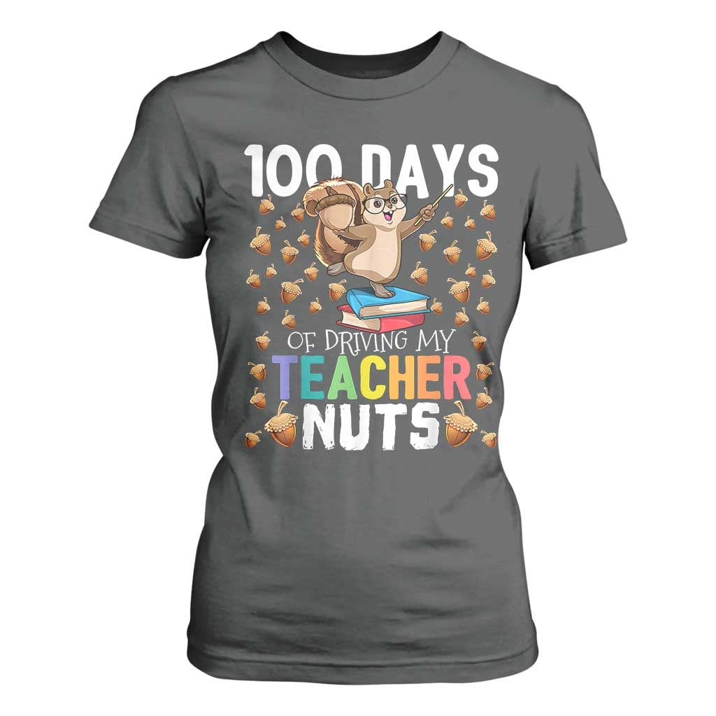 100 Days Of School T Shirt For Women 100th Day Driving My Teacher Nuts Squirrel School TS10 Dark Heather Print Your Wear