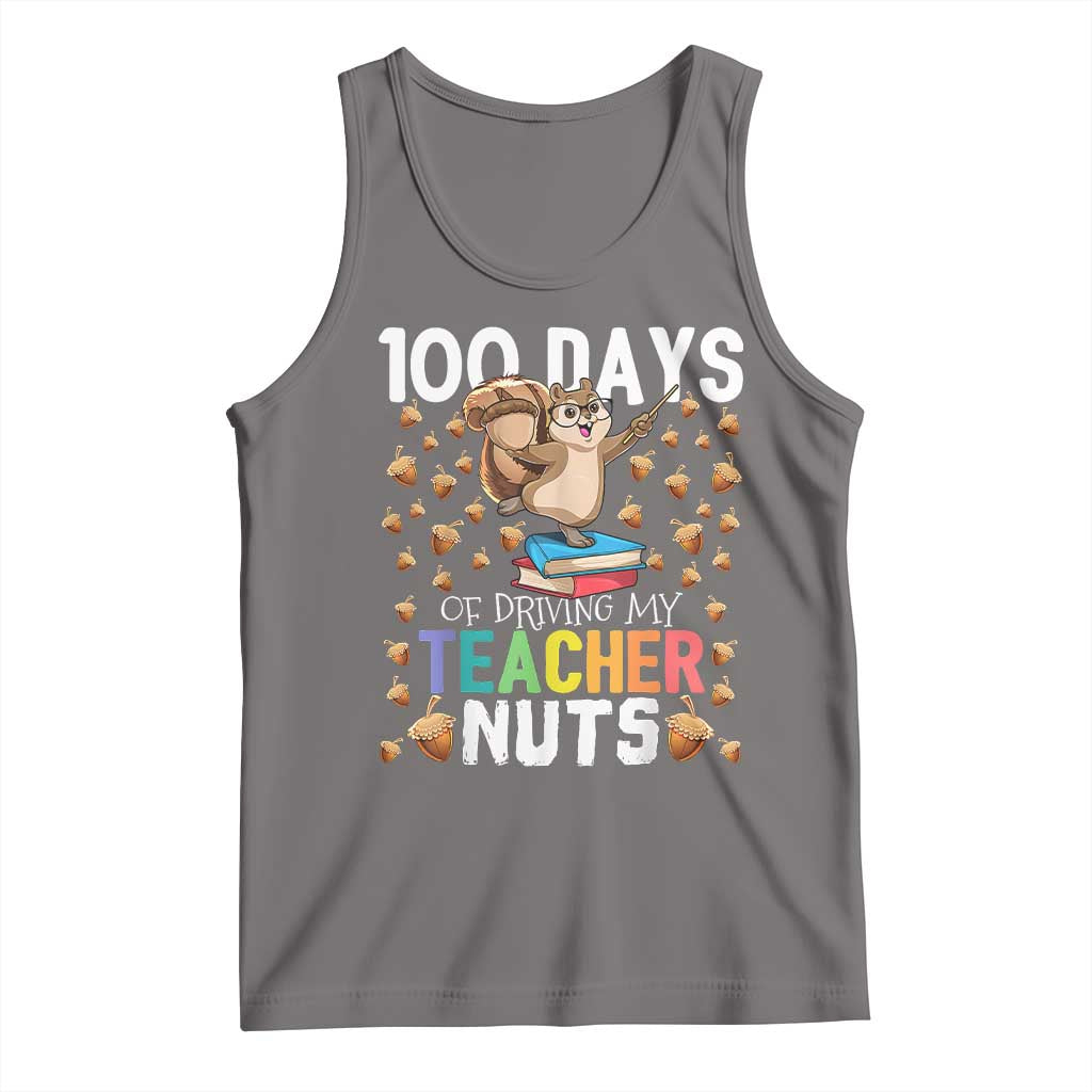 100 Days Of School Tank Top 100th Day Driving My Teacher Nuts Squirrel School TS10 Deep Heather Print Your Wear