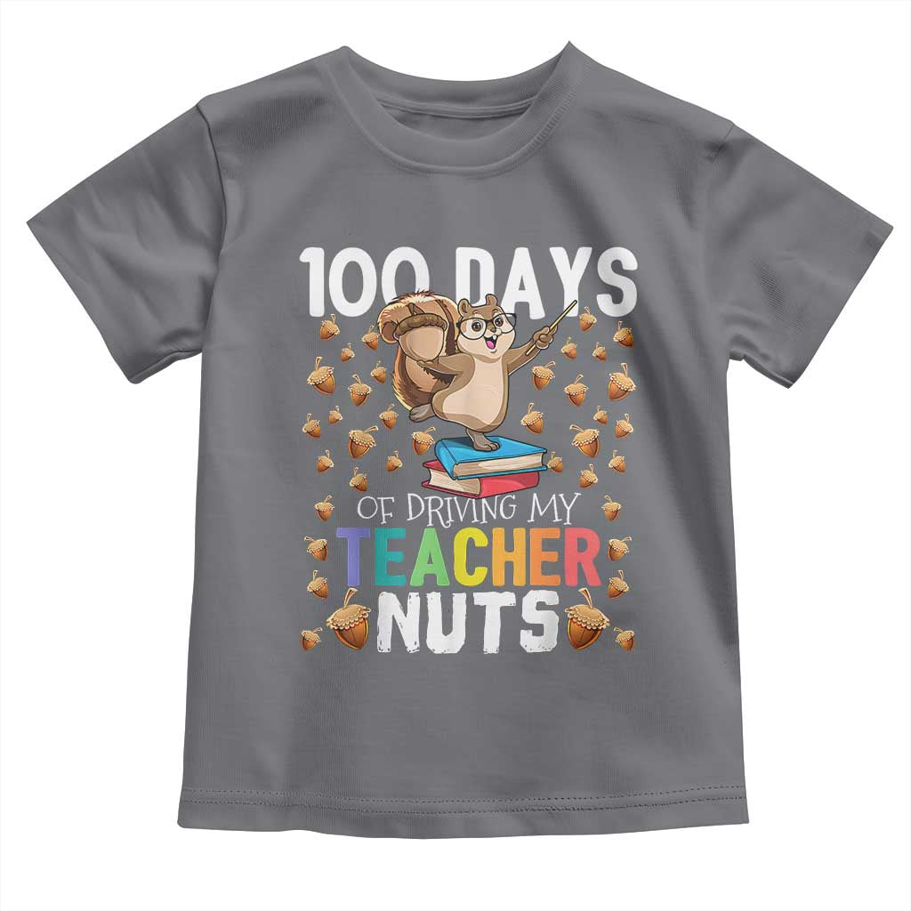 100 Days Of School Toddler T Shirt 100th Day Driving My Teacher Nuts Squirrel School TS10 Charcoal Print Your Wear