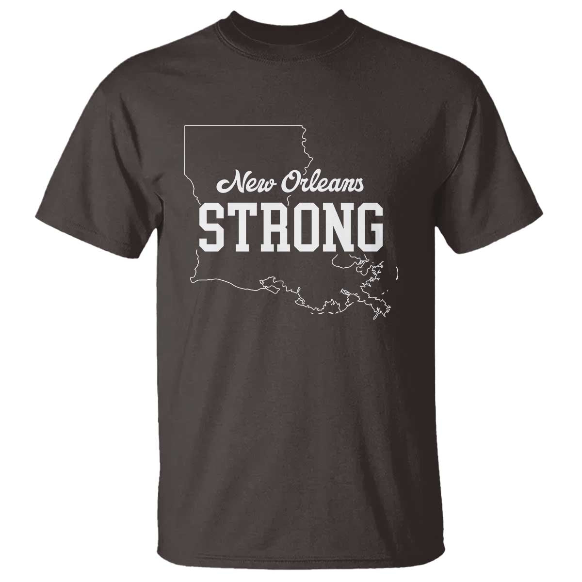 Nola Strong T Shirt Support Louisiana 2025 New Orleans Map TS10 Dark Chocolate Print Your Wear