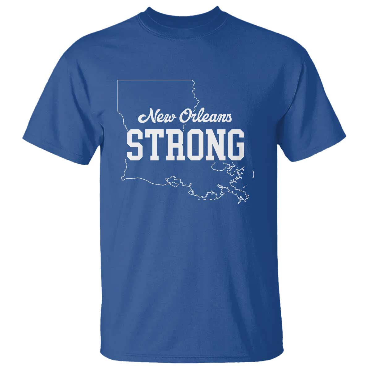 Nola Strong T Shirt Support Louisiana 2025 New Orleans Map TS10 Royal Blue Print Your Wear