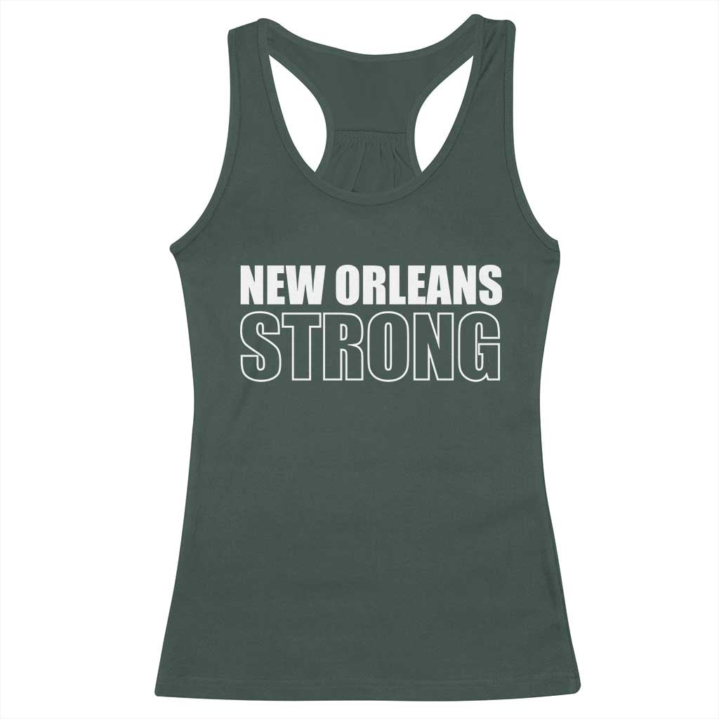 Nola Strong Racerback Tank Top Volunteer Support New Orleans Louisiana 2025 TS10 Dark Forest Green Print Your Wear