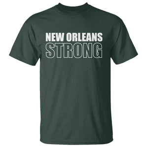 Nola Strong T Shirt Volunteer Support New Orleans Louisiana 2025 TS10 Dark Forest Green Print Your Wear