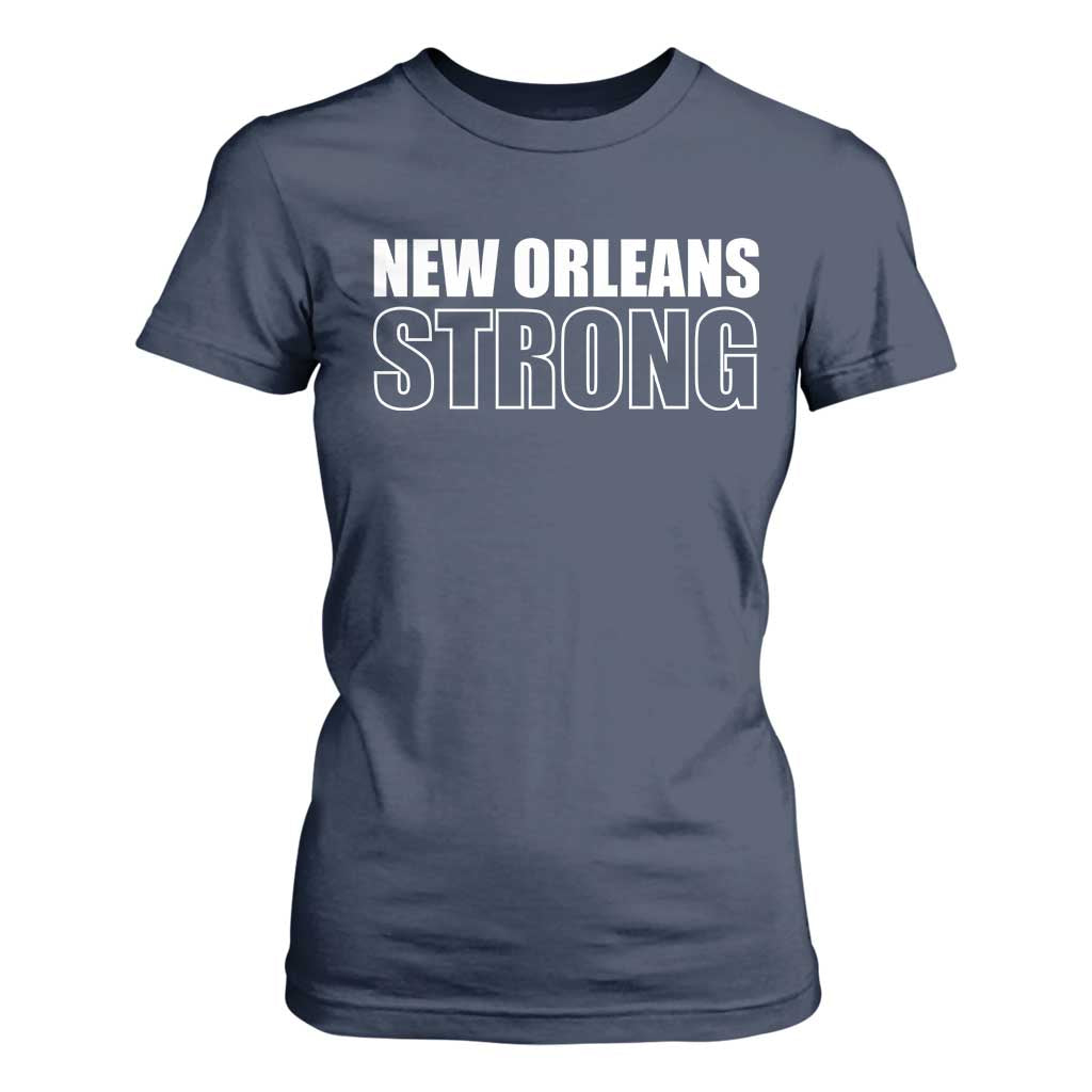 Nola Strong T Shirt For Women Volunteer Support New Orleans Louisiana 2025 TS10 Navy Print Your Wear