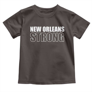Nola Strong Toddler T Shirt Volunteer Support New Orleans Louisiana 2025 TS10 Dark Chocolate Print Your Wear
