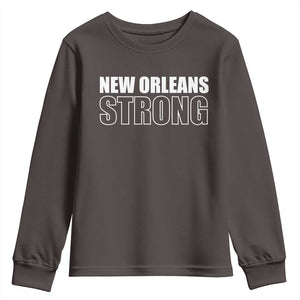 Nola Strong Youth Sweatshirt Volunteer Support New Orleans Louisiana 2025 TS10 Dark Chocolate Print Your Wear