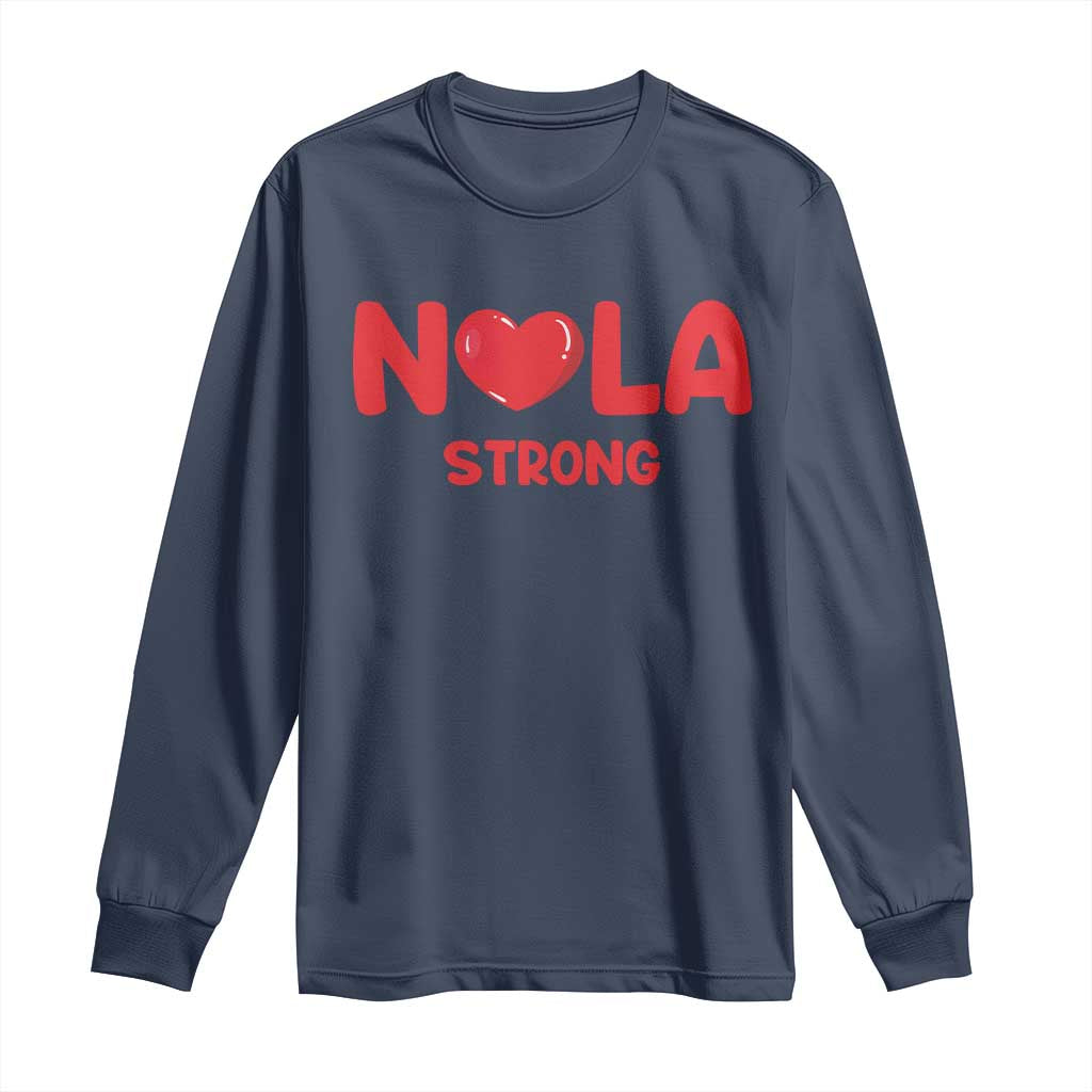 Nola Strong New Orleans Support Long Sleeve Shirt TS10 Navy Print Your Wear