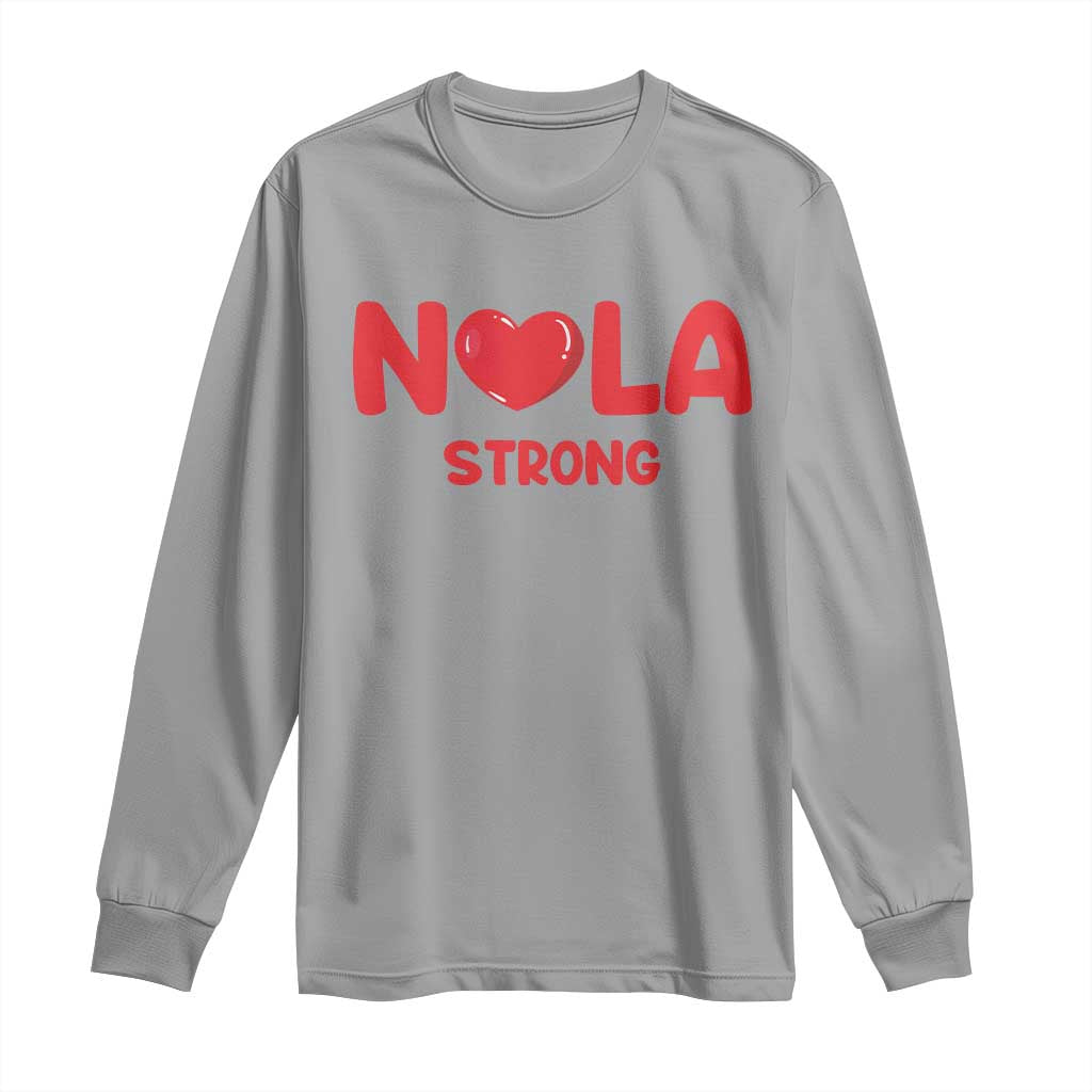 Nola Strong New Orleans Support Long Sleeve Shirt TS10 Sport Gray Print Your Wear
