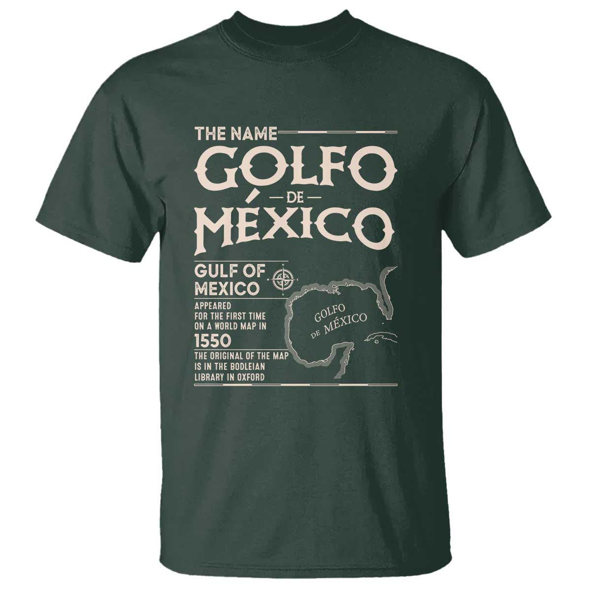 Gulf Of Mexico T Shirt 1672 Historic Map Coast Mexico Lover TS10 Dark Forest Green Print Your Wear