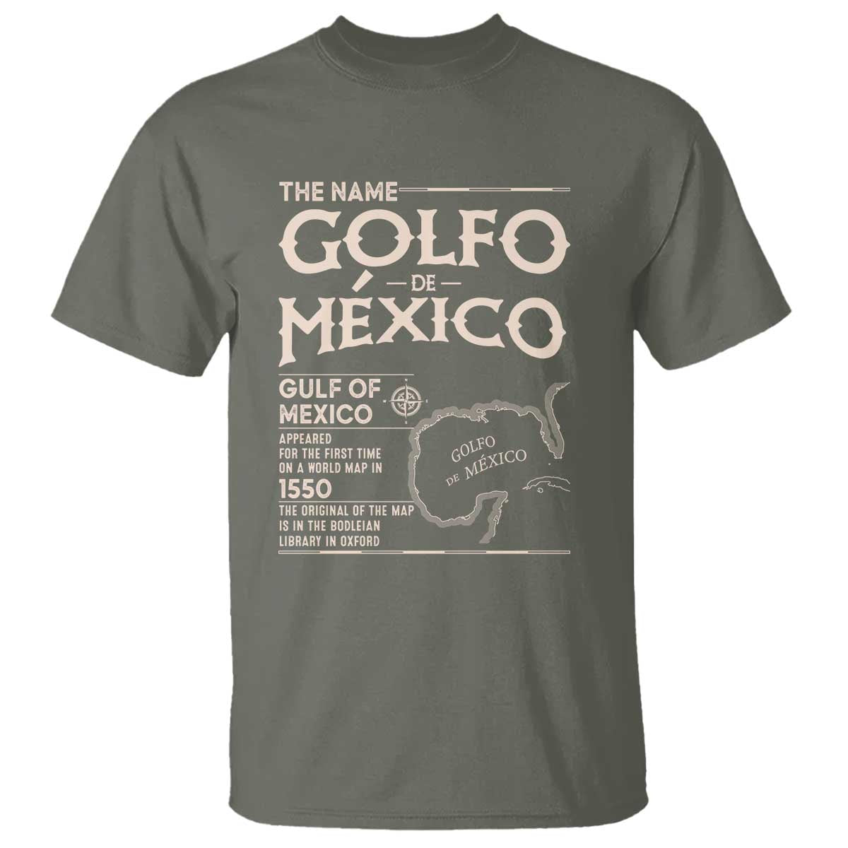 Gulf Of Mexico T Shirt 1672 Historic Map Coast Mexico Lover TS10 Military Green Print Your Wear