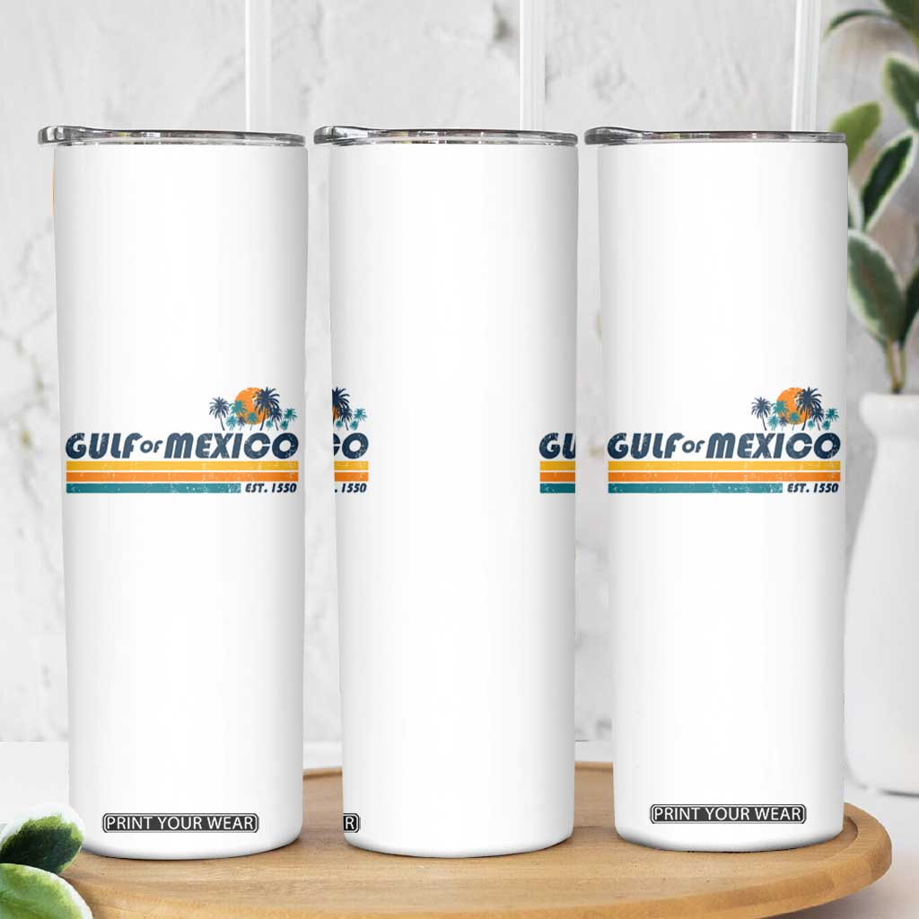 Gulf Of Mexico Skinny Tumbler Texas Alabama Mississippi Florida Beach Gulf Coast Mexico Lover TS10 Print Your Wear