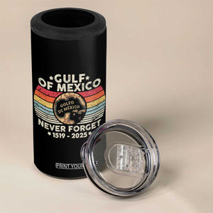 Never Forget Gulf Of Mexico 4 in 1 Can Cooler Tumbler 1915 - 2025 TS10 Print Your Wear