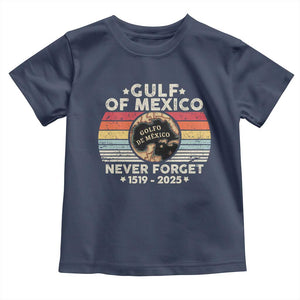 Never Forget Gulf Of Mexico Toddler T Shirt 1915 - 2025 TS10 Navy Print Your Wear