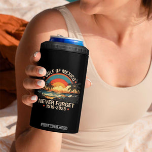 Gulf Of Mexico 4 in 1 Can Cooler Tumbler Never Forget 1915 - 2025 Coast Texas Alabama Mississippi Florida Beach TS10 Print Your Wear