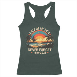 Gulf Of Mexico Racerback Tank Top Never Forget 1915 - 2025 Coast Texas Alabama Mississippi Florida Beach TS10 Dark Forest Green Print Your Wear