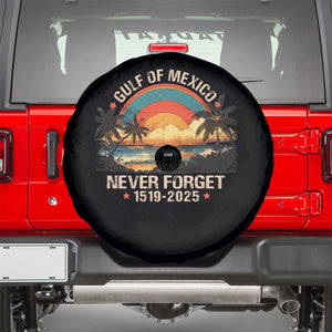 Gulf Of Mexico Spare Tire Cover Never Forget 1915 - 2025 Coast Texas Alabama Mississippi Florida Beach TS10 Black Print Your Wear
