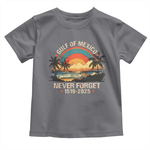 Gulf Of Mexico Toddler T Shirt Never Forget 1915 - 2025 Coast Texas Alabama Mississippi Florida Beach TS10 Charcoal Print Your Wear