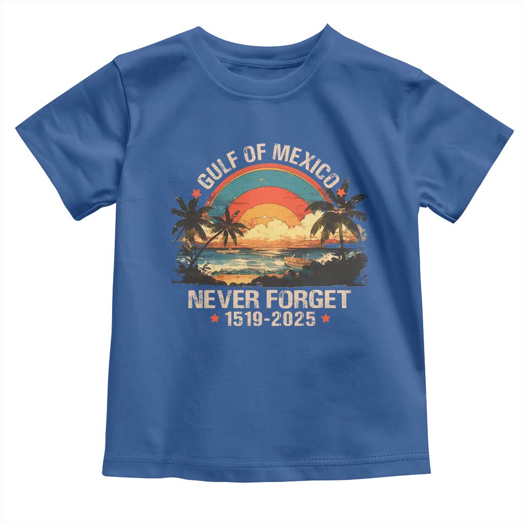 Gulf Of Mexico Toddler T Shirt Never Forget 1915 - 2025 Coast Texas Alabama Mississippi Florida Beach TS10 Royal Blue Print Your Wear